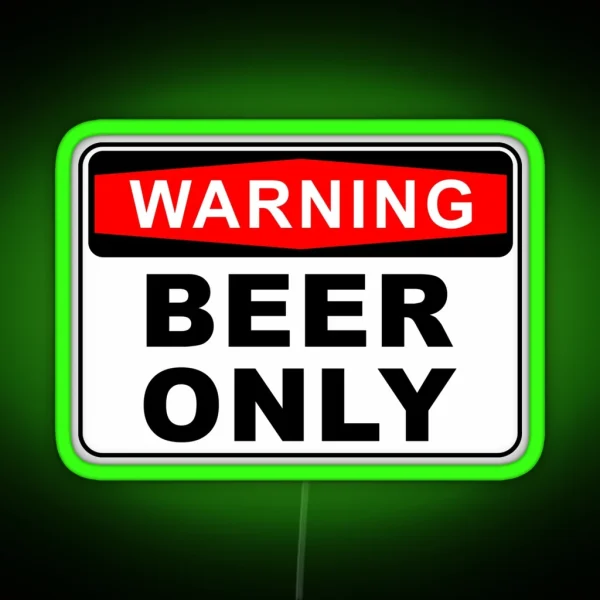 BEER ONLY FRIDGE WARNING SIGN Led RGB Neon Sign