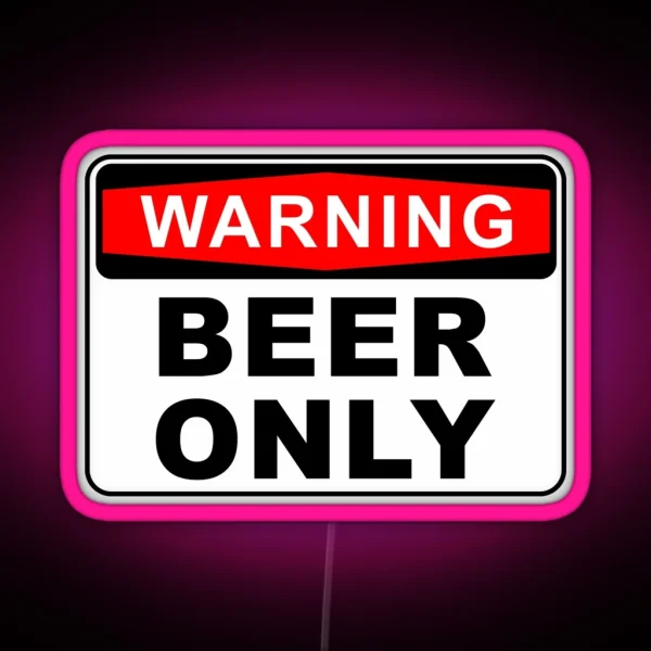 BEER ONLY FRIDGE WARNING SIGN Led RGB Neon Sign