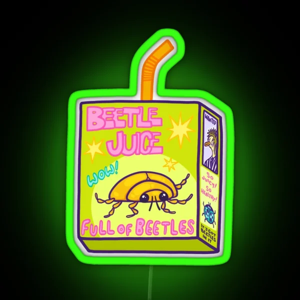Beetle Juice Juiced Beetles RGB Neon Sign
