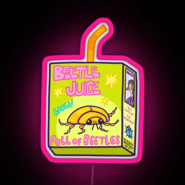 Beetle Juice Juiced Beetles RGB Neon Sign