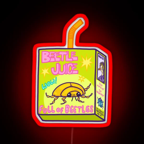 Beetle Juice Juiced Beetles RGB Neon Sign