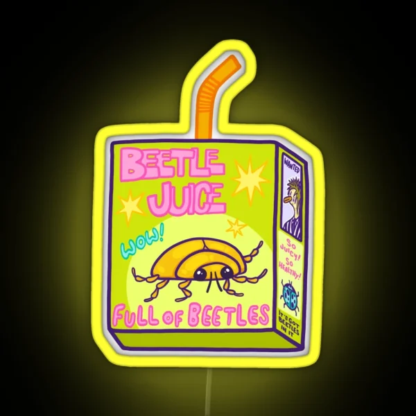 Beetle Juice Juiced Beetles RGB Neon Sign