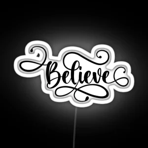 Believe Believe In Christmas Christmas Xmas Believe RGB Neon Sign