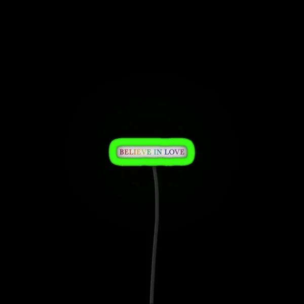 Believe In Love Inspired Design RGB Neon Sign