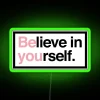 Believe In Yourself RGB Neon Sign - Image 4