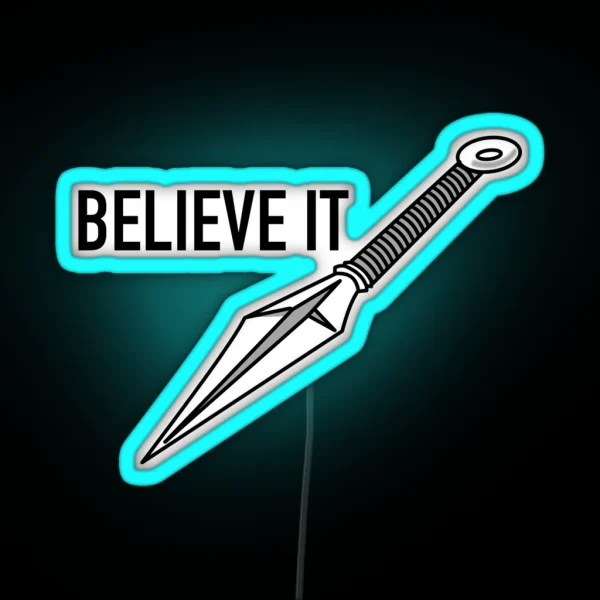 Believe It RGB Neon Sign