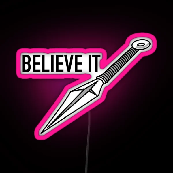 Believe It RGB Neon Sign
