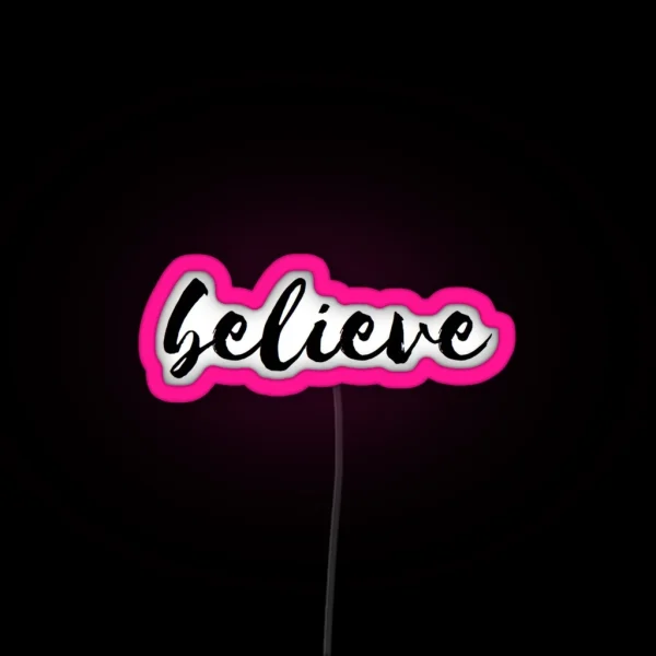Believe RGB Neon Sign