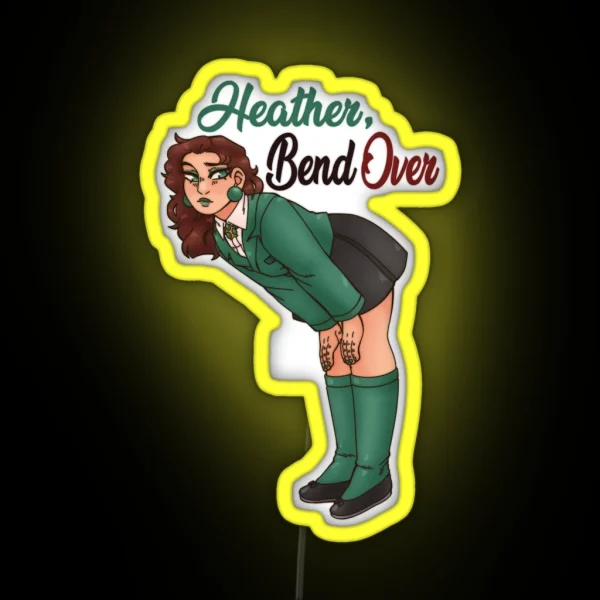 Bend Over Heather RGB Neon Sign