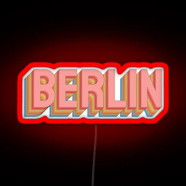 Berlin Colorful Pastel Retro RGB Neon Sign