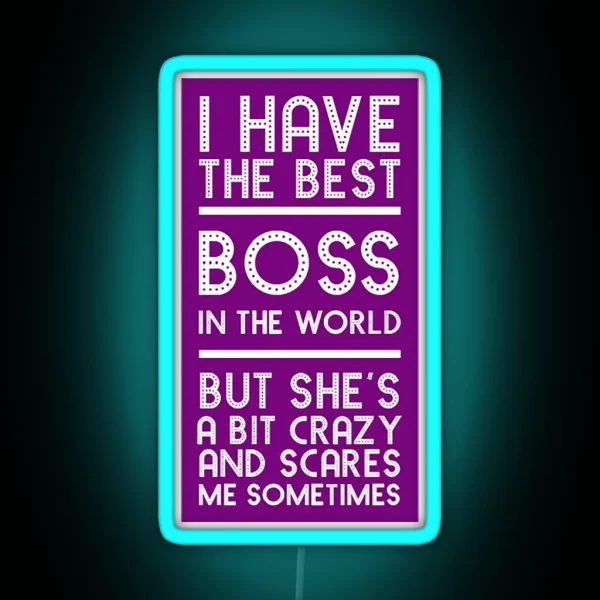 Best Boss Ever Scary Boss My Lady Best Boss Gift Funny RGB Neon Sign