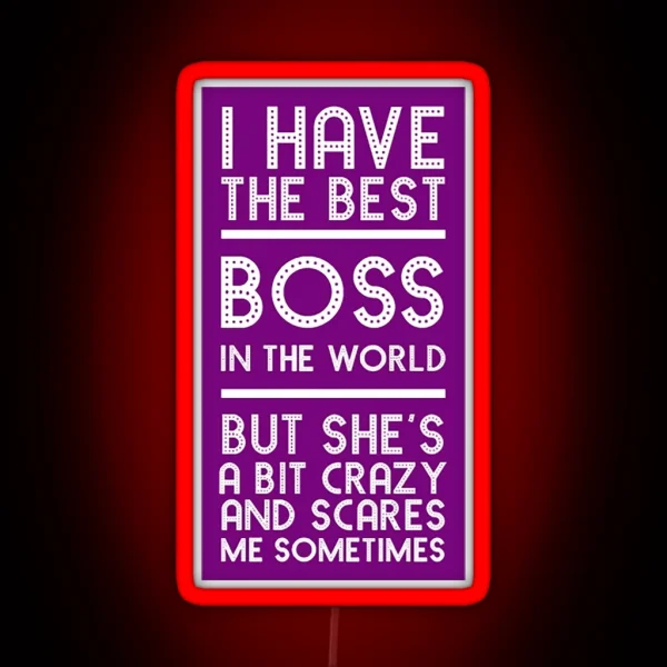 Best Boss Ever Scary Boss My Lady Best Boss Gift Funny RGB Neon Sign