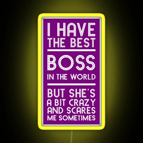 Best Boss Ever Scary Boss My Lady Best Boss Gift Funny RGB Neon Sign