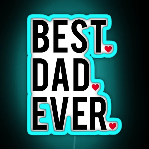Best Dad Ever Word Art Text Design With Red Hearts RGB Neon Sign