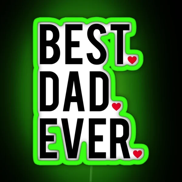 Best Dad Ever Word Art Text Design With Red Hearts RGB Neon Sign