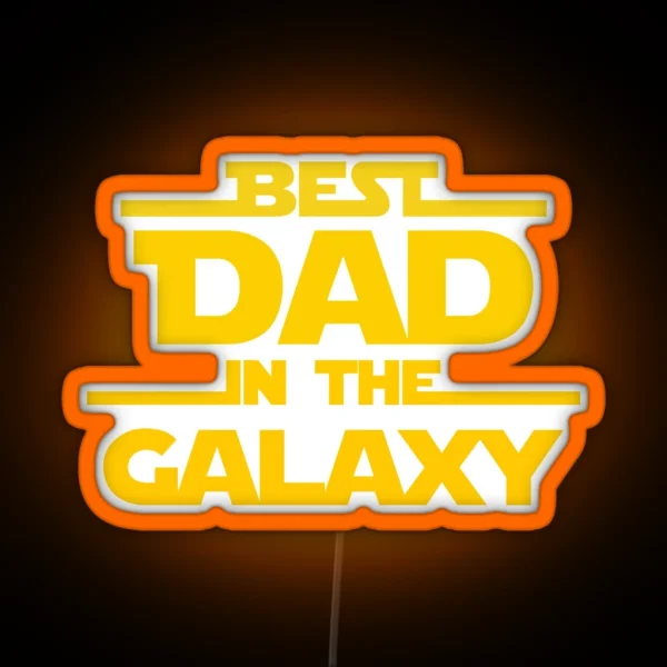 Best Dad In The Galaxy RGB Neon Sign