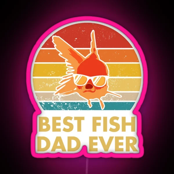 Best Fish Dad Ever RGB Neon Sign