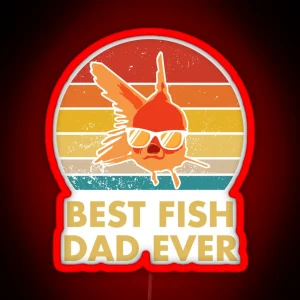 Best Fish Dad Ever RGB Neon Sign