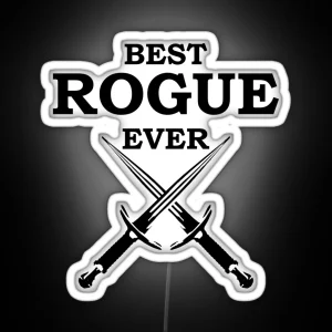 BEST ROGUE EVER RPG 5E Meme Class RGB Neon Sign