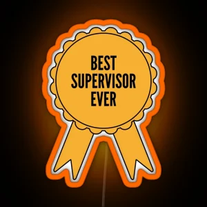 Best Supervisor Ever Gold Medal Achievement RGB Neon Sign