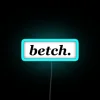 Betch RGB Neon Sign - Image 3