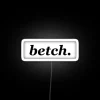 Betch RGB Neon Sign - Image 5
