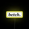 Betch RGB Neon Sign - Image 6
