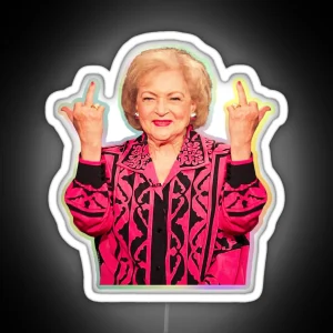 Betty White Middle Finger Funny Two Middle Fingers RGB Neon Sign