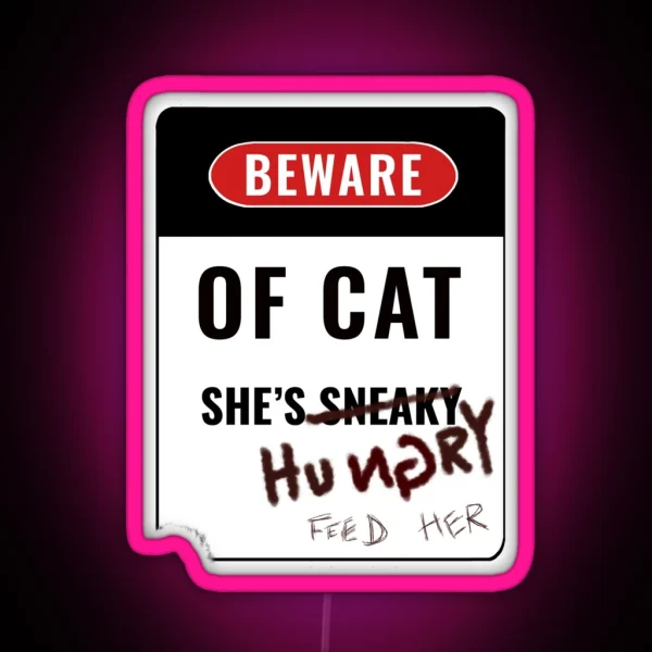 Beware Of Cat She S Sneaky RGB Neon Sign