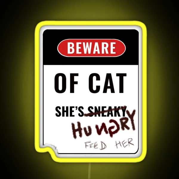 Beware Of Cat She S Sneaky RGB Neon Sign