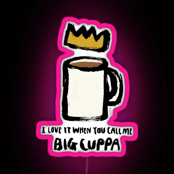 Big Cuppa RGB Neon Sign