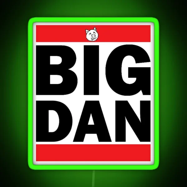 BIG DAN RGB Neon Sign