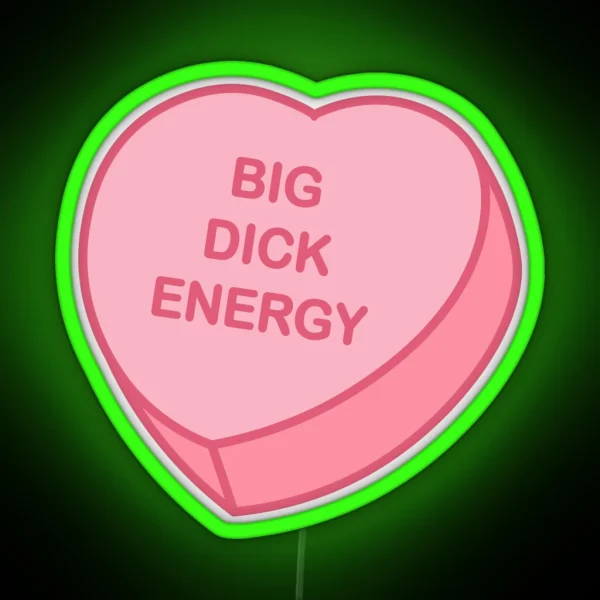 Big Dick Energy RGB Neon Sign
