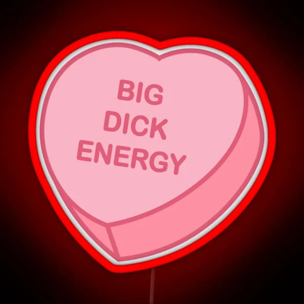 Big Dick Energy RGB Neon Sign