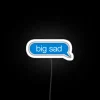 Big Sad Text RGB Neon Sign - Image 4