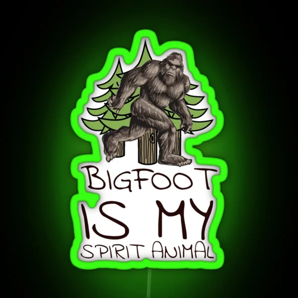 Bigfoot Is My Spirit Animal RGB Neon Sign