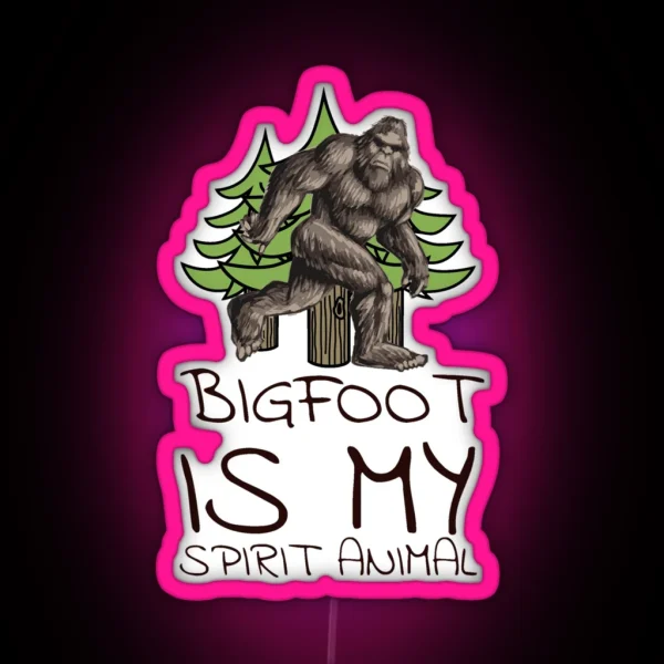 Bigfoot Is My Spirit Animal RGB Neon Sign