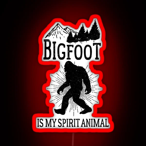 Bigfoot Is My Spirit Animal Vintage Style Sasquatch RGB Neon Sign