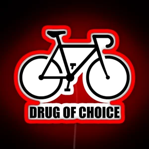 Bike Drug Of Choice RGB Neon Sign