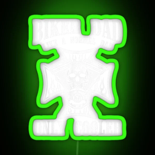Biker Dad Like A Regular Dad Only Cooler Dad RGB Neon Sign