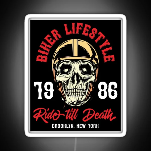 Biker Lifestyle Ride Till Death Brooklyn New York RGB Neon Sign