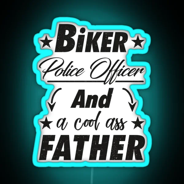 Biker Police Officer Father RGB Neon Sign