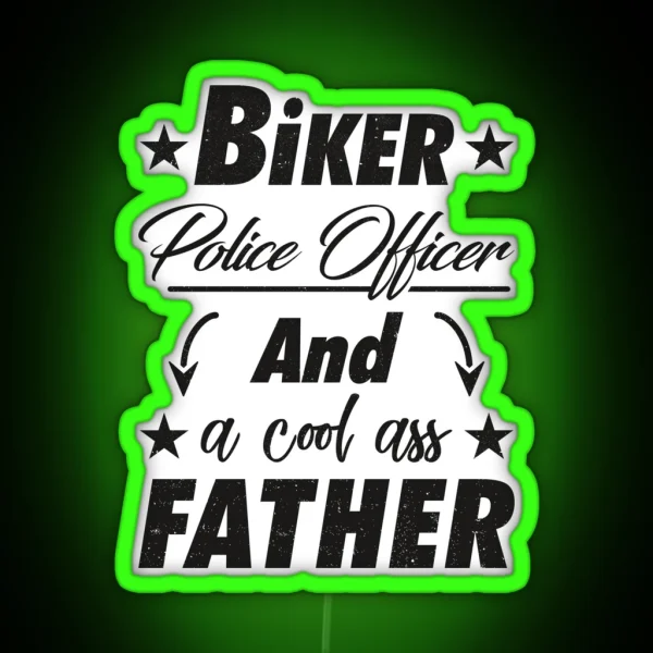 Biker Police Officer Father RGB Neon Sign
