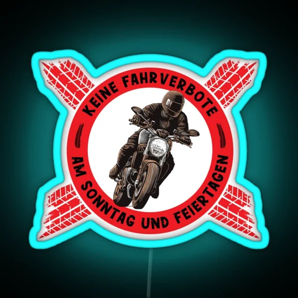 Biker Saying No Motorcycle Driving Ban On Sunday And Public Holidays Motorcyclist Design RGB Neon Sign