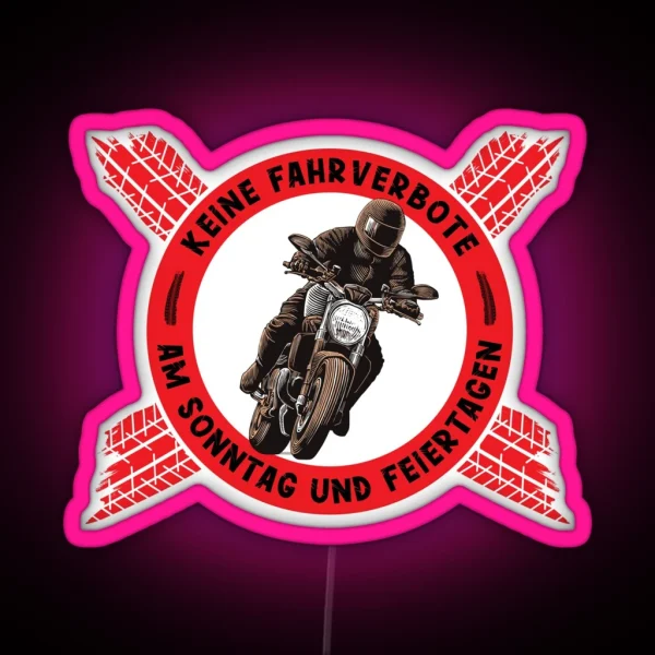 Biker Saying No Motorcycle Driving Ban On Sunday And Public Holidays Motorcyclist Design RGB Neon Sign