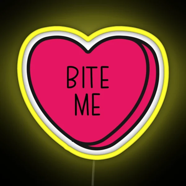 Bite Me Anti Valentine Ew Valentines Conversation Heart Rude Valentines Anti Valentine Eww Valentines Ew Valentines RGB Neon Sign