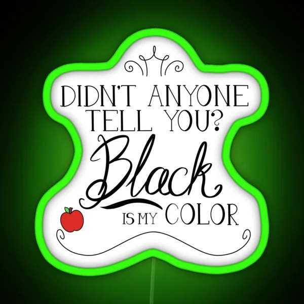 Black Is My Color Black Font American Spelling RGB Neon Sign