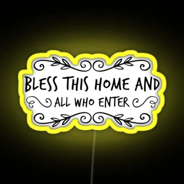 Bless This Home And All Who Enter RGB Neon Sign