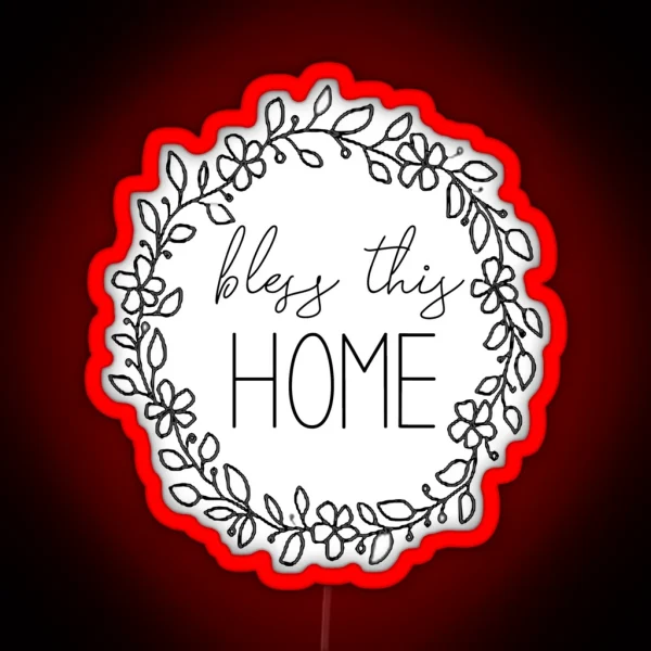 Bless This Home RGB Neon Sign