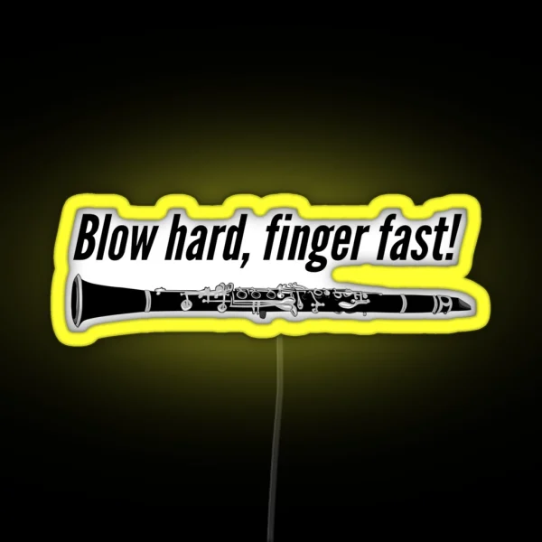 Blow Hard Finger Fast Funny Clarinet Gift Idea RGB Neon Sign
